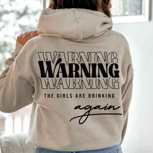 Warning: The Girls Are Drinking